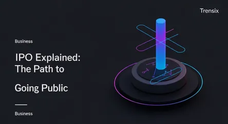 IPO Explained: The Path to Going Public