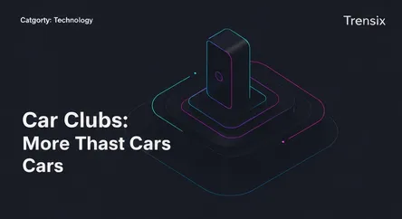 Car Clubs: More Than Just Cars