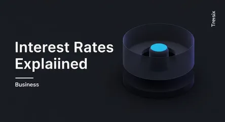 Interest Rates Explained