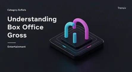 Understanding Box Office Gross