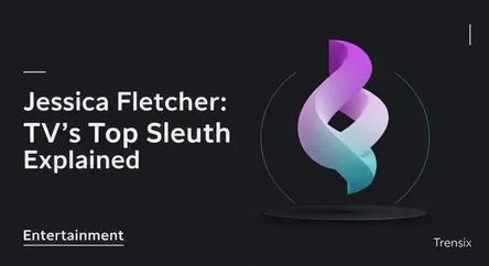 Jessica Fletcher: TV's Top Sleuth Explained