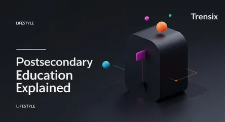 Postsecondary Education Explained