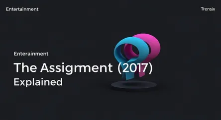 The Assignment (2017) Explained