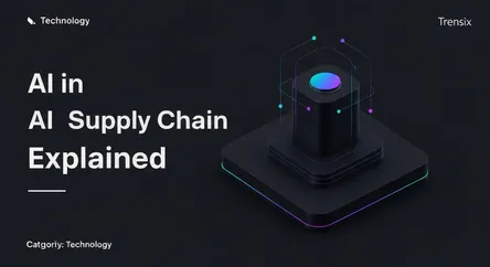 AI in Supply Chain Explained