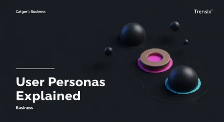 User Personas Explained
