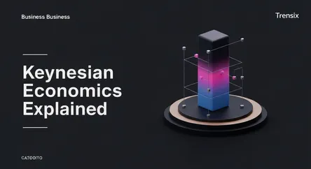 Keynesian Economics Explained