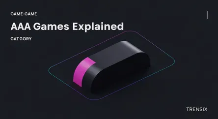 AAA Games Explained
