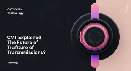CVT Explained: The Future of Transmissions?