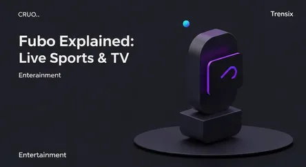 Fubo Explained: Live Sports & TV