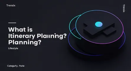 What is Itinerary Planning?