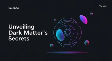 Unveiling Dark Matter's Secrets
