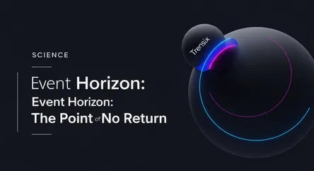 Event Horizon: The Point of No Return