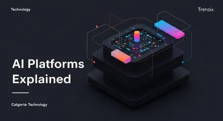AI Platforms Explained