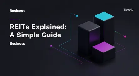 REITs Explained: A Simple Guide