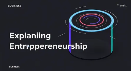Explaining Entrepreneurship