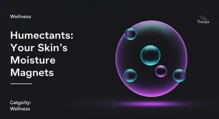 Humectants: Your Skin's Moisture Magnets