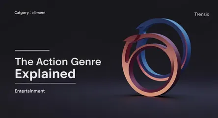 The Action Genre Explained