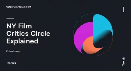NY Film Critics Circle Explained
