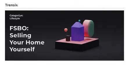 FSBO: Selling Your Home Yourself