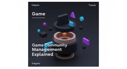 Game Community Management Explained