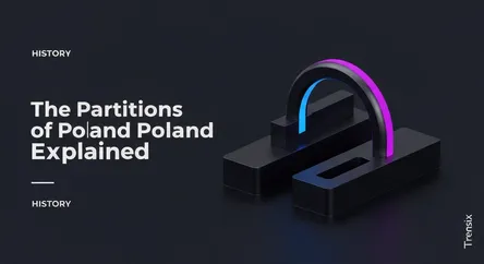 The Partitions of Poland Explained