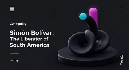 Simón Bolívar: The Liberator of South America
