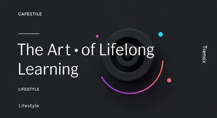 The Art of Lifelong Learning