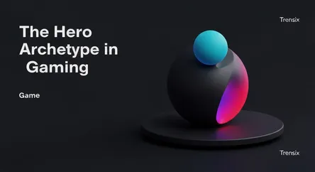 The Hero Archetype in Gaming