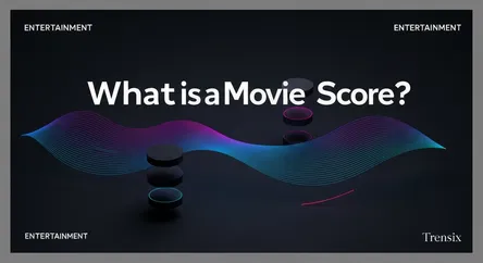What is a Movie Score?