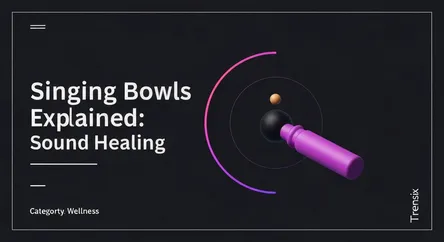Singing Bowls Explained: Sound Healing