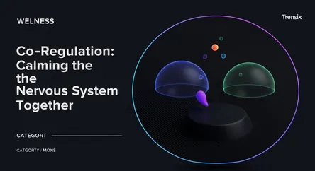 Co-Regulation: Calming the Nervous System Together
