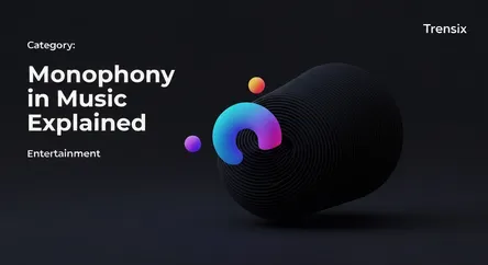 Monophony in Music Explained