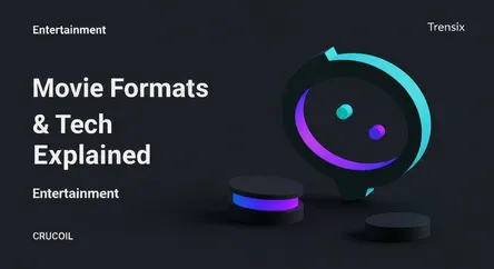 Movie Formats & Tech Explained
