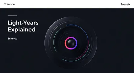 Light-Years Explained
