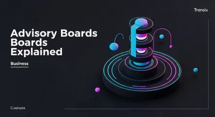 Advisory Boards Explained