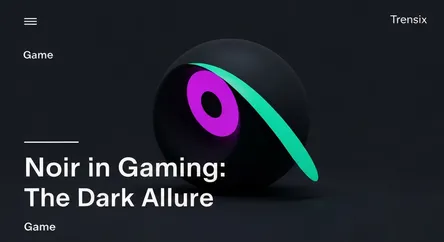 Noir in Gaming: The Dark Allure