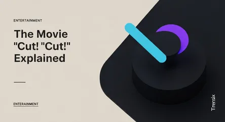 The Movie 'Cut!' Explained