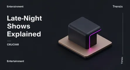 Late-Night Shows Explained