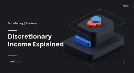 Discretionary Income Explained