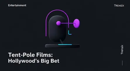 Tent-Pole Films: Hollywood's Big Bet