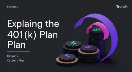 Explaining the 401(k) Plan