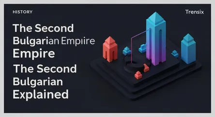 The Second Bulgarian Empire Explained