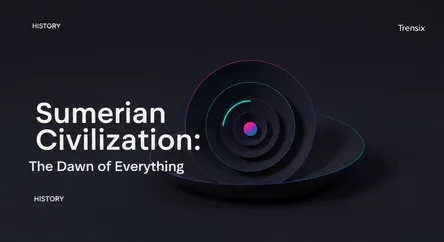 Sumerian Civilization: The Dawn of Everything