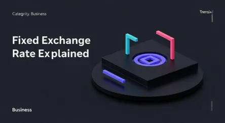 Fixed Exchange Rate Explained
