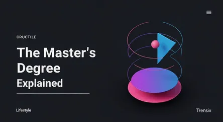 The Master's Degree Explained