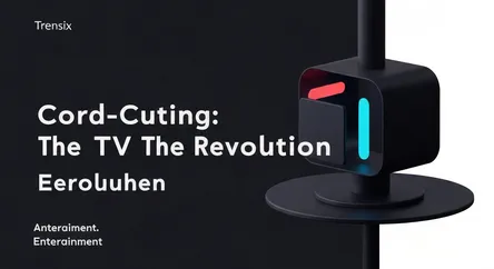 Cord-Cutting: The TV Revolution
