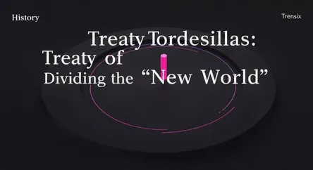 Treaty of Tordesillas: Dividing the "New World"
