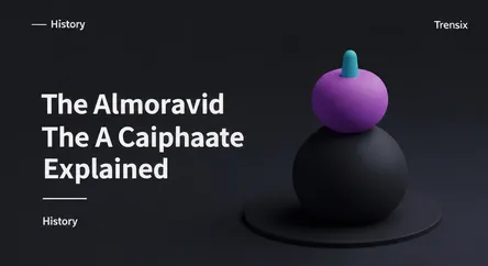 The Almoravid Caliphate Explained