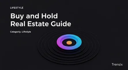 Buy and Hold Real Estate Guide