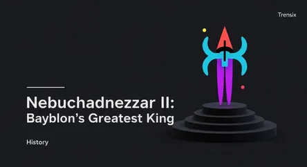 Nebuchadnezzar II: Babylon's Greatest King